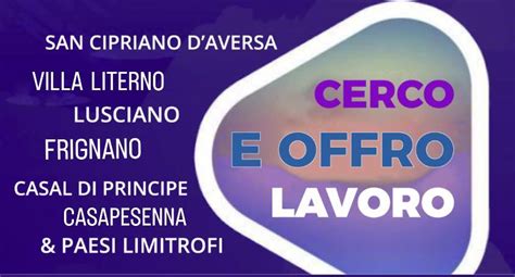 lavoro casal di principe|CERCO/OFFRO LAVORO CASAL DI PRINCIPE。